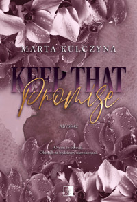 Keep That Promise - Kulczyna Marta - ebook + audiobook + książka