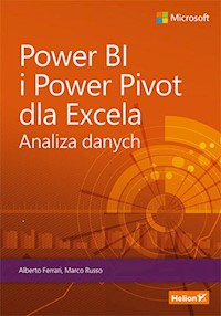 Power BI i Power Pivot dla Excela. Analiza danych - Ferrari Alberto, Russo Marco - książka