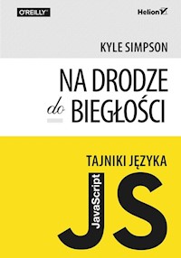 Tajniki języka JavaScript Na drodze do biegłości - Simpson Kyle - książka