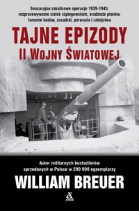 Tajne epizody II wojny światowej - William Breuer - książka