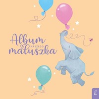 Album naszego maluszka -  - książka