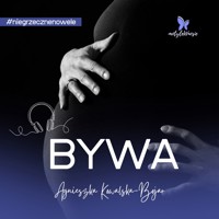 Bywa - Agnieszka Kowalska-Bojar - ebook + audiobook