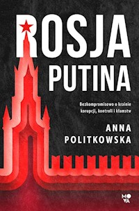Rosja Putina - Politkowska Anna - książka