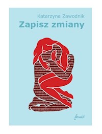 Zapisz zmiany - Zawodnik Katarzyna - ebook + audiobook + książka