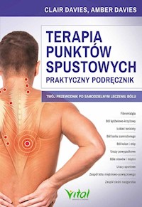 Terapia punktów spustowych Praktyczny podręcznik - Davies Amber, Davier Claire - książka