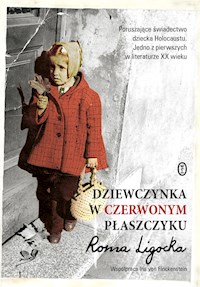 Dziewczynka w czerwonym płaszczyku - Roma Ligocka - ebook + audiobook + książka