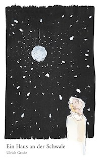 Ein Haus an der Schwale - Ulrich Grode - ebook