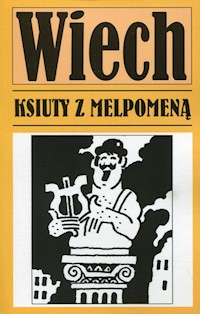 Ksiuty z Melpomeną - Wiech Stefan Wiechecki - książka