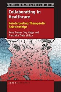 Collaborating in Healthcare -  - ebook