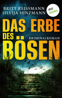 Das Erbe des Bösen - oder: Die Farbe des Himmels - Britt Reissmann - ebook