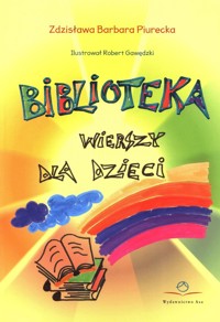 Biblioteka wierszy dla dzieci - Piurecka Zdzisława Barbara - książka