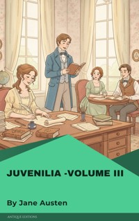 Juvenilia – Volume III - Jane Austen  - ebook