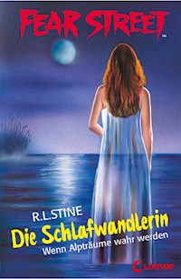 Fear Street 37 - Die Schlafwandlerin - R L Stine - ebook