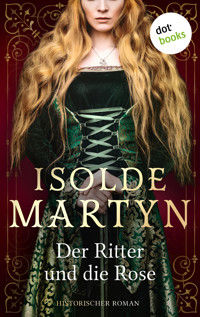 Der Ritter und die Rose - Isolde Martyn - ebook