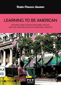 Learning To Be American - Rubén Peinado Abarrio - ebook