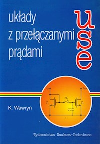 Układy z przełączanymi prądami - Wawryn Krzysztof - książka