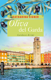 Oliva del Garda - Katharina Eigner - ebook