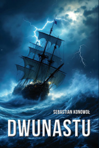 Dwunastu - Konowoł Sebastian - książka