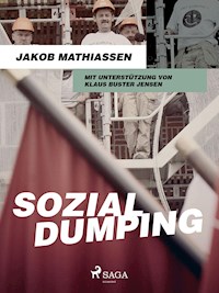 Sozialdumping - Jakob Mathiassen - ebook