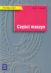 Części maszyn Podręcznik - Andrzej Rutkowski - książka