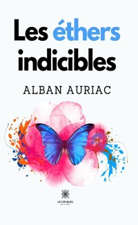 Les éthers indicibles - Alban Auriac - ebook