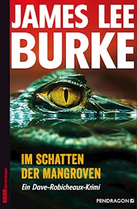 Im Schatten der Mangroven - James Lee Burke - ebook