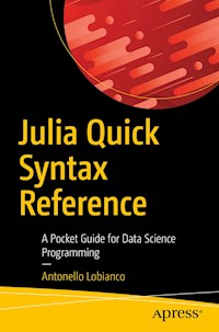 Julia Quick Syntax Reference - Antonello Lobianco - ebook