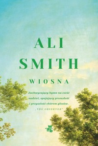 Pory roku Tom 3 Wiosna - Ali Smith - książka