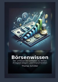 Börsenwissen - Thomas Schröter - ebook