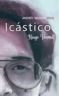Icástico - Andrés Medina - ebook