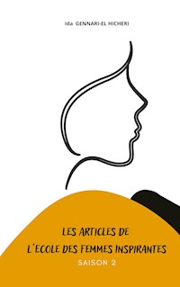 Les articles de l'Ecole des Femmes Inspirantes - Ida Gennari-El Hicheri - ebook