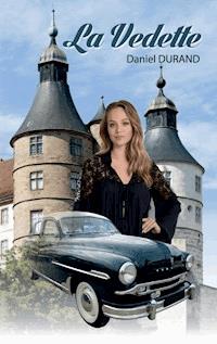 La Vedette - Daniel Durand - ebook