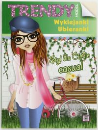 Trendy Model Wyklejanki-Ubieranki Casual -  - książka