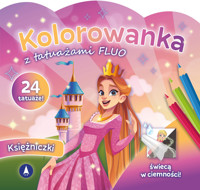 Księżniczki. Kolorowanka z tatuażami FLUO - zbiorowa praca - książka