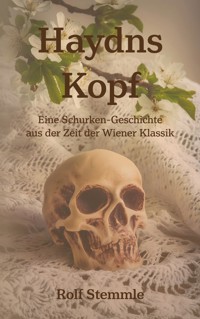 Haydns Kopf - Rolf Stemmle - ebook