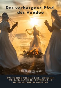 Der verborgene Pfad des Voodoo - Rose de Sainte-Marie - ebook