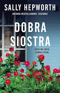 Dobra siostra - Sally Hepworth - książka