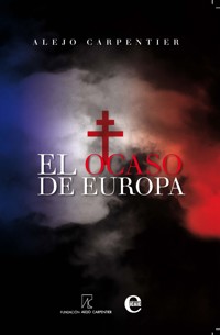 El ocaso de Europa - Alejo Carpentier - ebook