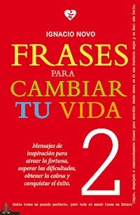 Frases para cambiar tu vida 2 - Ignacio Novo - ebook