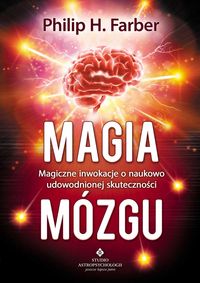 Magia mózgu - Farber Philip H. - książka