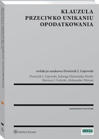 Klauzula przeciwko unikaniu opodatkowania - Golecki Mariusz, Glumińska-Pawlic Jadwiga, Werner Aleksander, Gajewski Dominik - książka