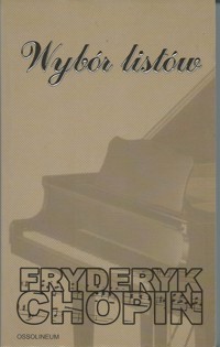 Wybór listów - Fryderyk Chopin - ebook
