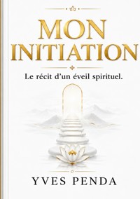 Mon initiation - Yves Penda - ebook