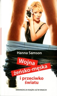 Wojna żeńsko-męska i przeciwko światu - Hanna Samson - ebook