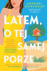 Latem, o tej samej porze - Monaghan Annabel - ebook + audiobook + książka