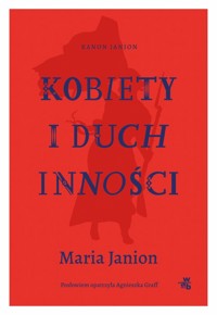 Kobiety i duch inności - Maria Janion - ebook + książka