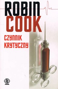 Czynnik krytyczny - Robin Cook - ebook + książka