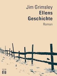 Ellens Geschichte - Jim Grimsley - ebook