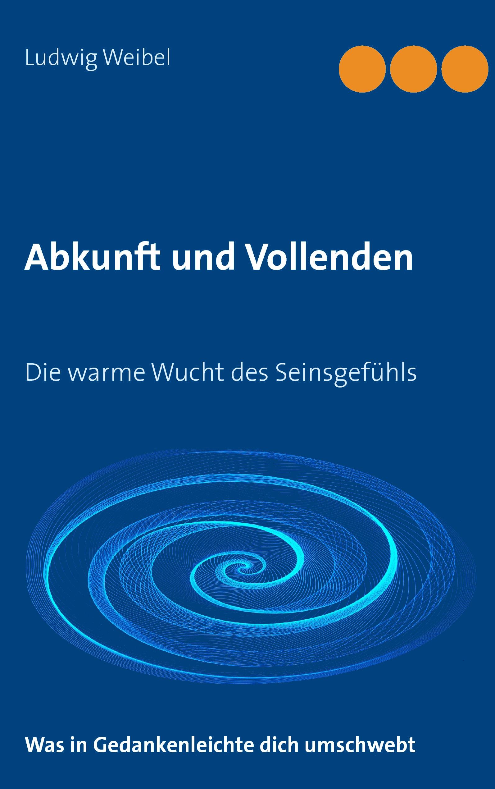 Abkunft und Vollenden