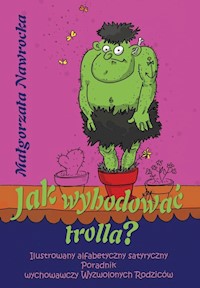 Jak wyhodować trolla - Nawrocka Małgorzata - książka